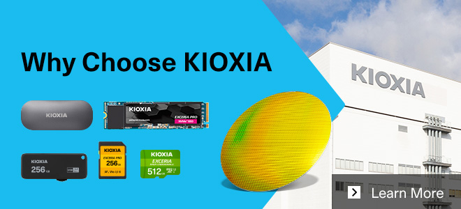 Why Choose KIOXIA?